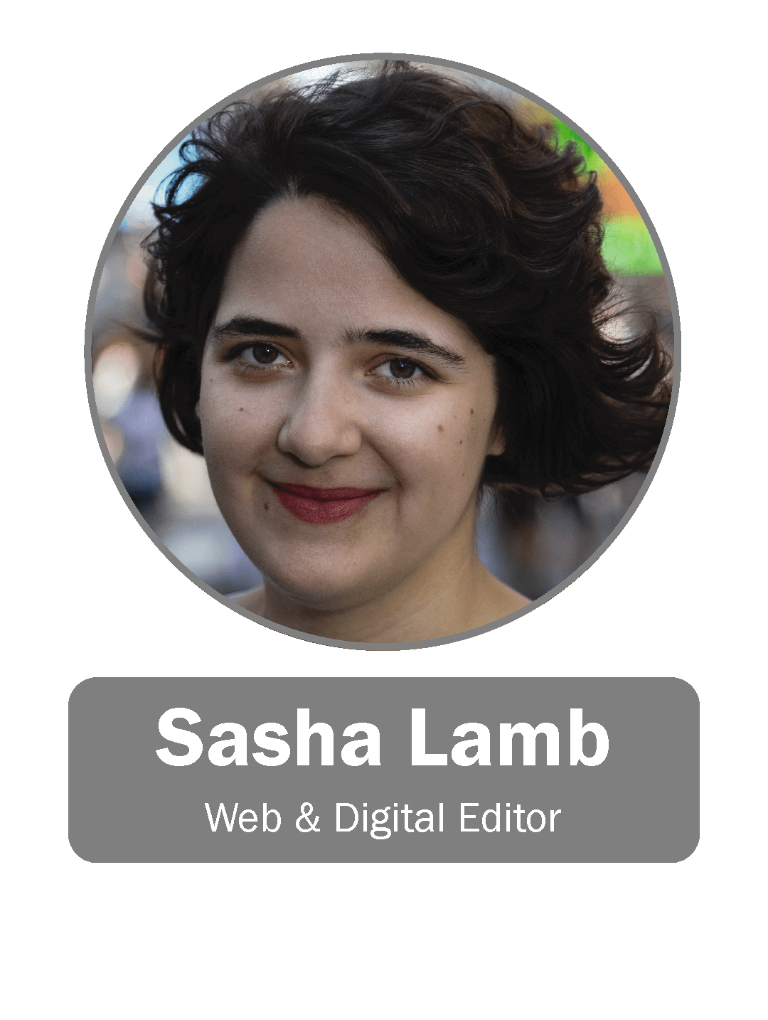 Sasha Lamb | Web & Digital Editor
